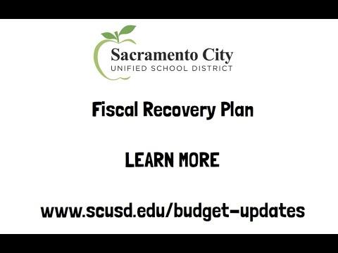 Video: Sac City Unified’s Budget and Fiscal Recovery Plan