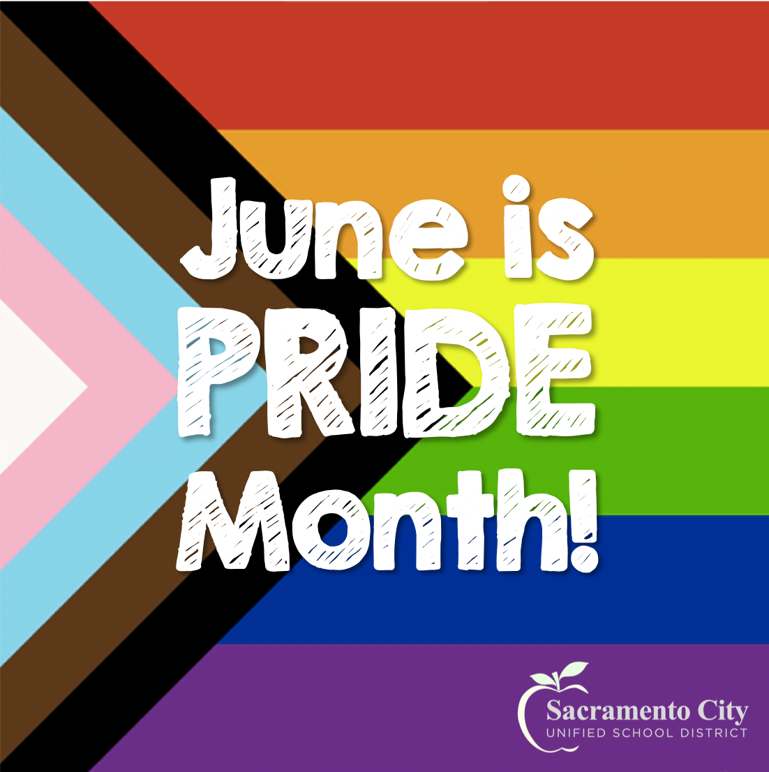 LGBTQ Rainbow Flag with the words "June is Pride Month!" and the SCUSD logo.