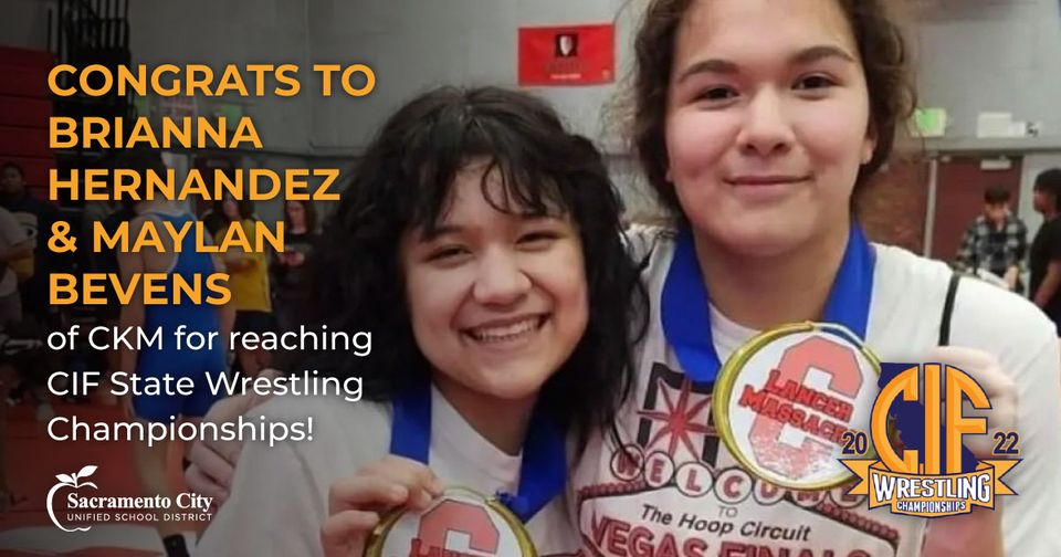 Congrats to Brianna Hernandez and Maylan Bevens of CKM for reaching CIF State Wrestling Championshps